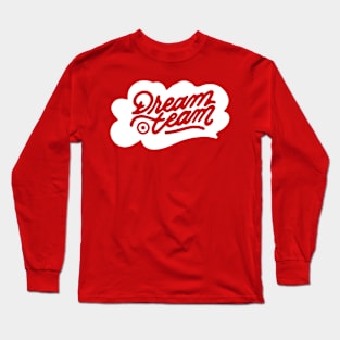 Dream Team Long Sleeve T-Shirt